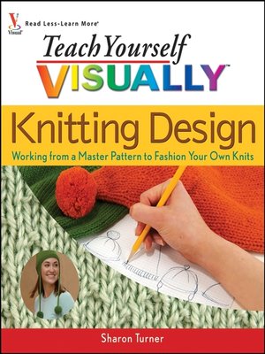cover image of Teach Yourself VISUALLY Knitting Design